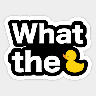 What the text with duck illustration white Sticker